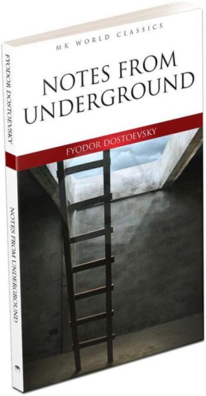 Notes From Underground (Fyodor Dostoevksy)