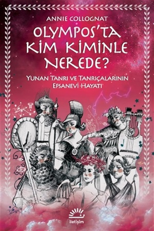 Olympos-ta Kim Kiminle Nerede?
