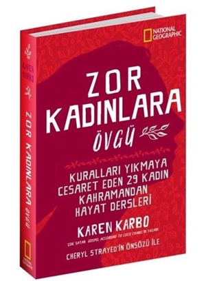 Zor Kadınlara Övgü