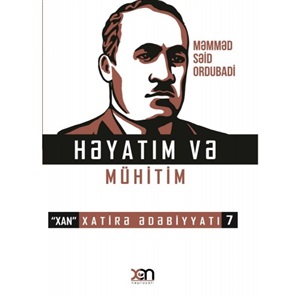 Həyatım və mühitim (xatirələr nömrə 7)