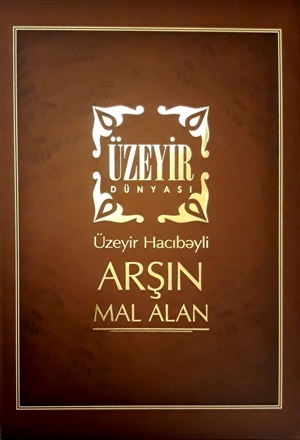 Üzeyir Hacıbəyli “Arşın mal alan” 2008 F AZ