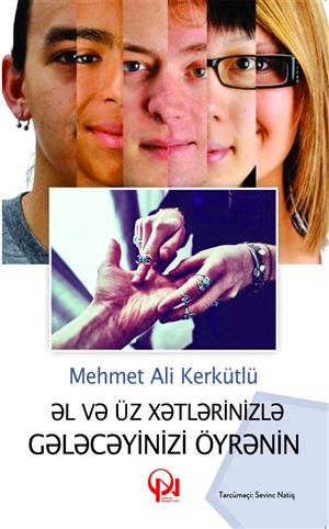 Əl ve üz xətlərinizlə gələcəyinizi öyrənin