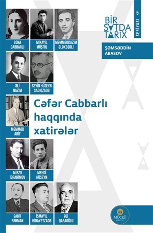 Cəfər Cabbarlı haqqında xatirələr (1 saatda tarix seriyası)