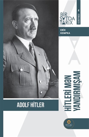 Hitleri mən yandırmışam (1 saatda tarix seriyası)