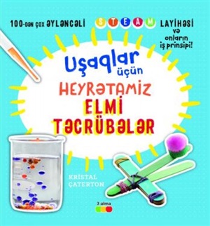 Uşaqlar üçün heyrətamiz elmi təcrübələr