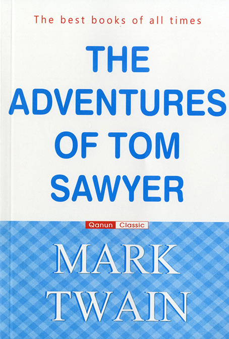 The adventures of Tom Sawyer