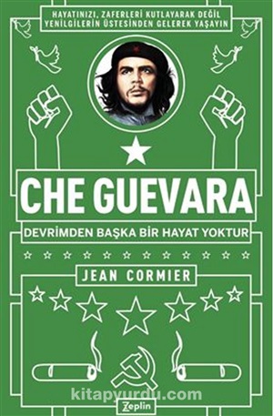 Che Guevara Devrimden Başka Bir Hayat Yoktur