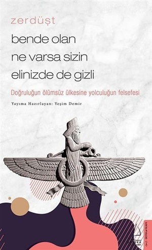 Bende Olan Ne Varsa Sizin Elinizde de Gizli - Zerdüşt