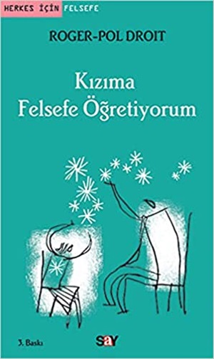 Kızıma Felsefe Öğretiyorum