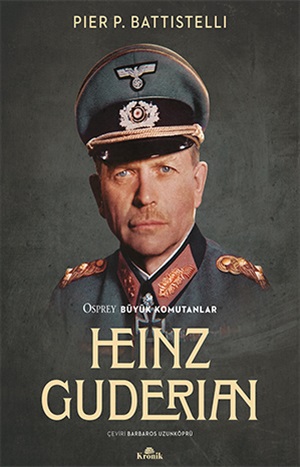 Kronik Kitap_ Heınz Guderıan_ Pıer P. Battıstellı