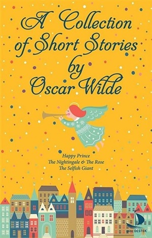 A Collectıon Of Short Storıes By Oscar Wilde
