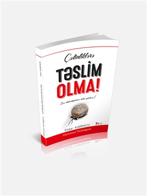 Çətinliklərə Təslim Olma