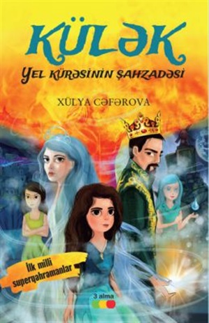 Külək - yer kürəsinin şahzadəsi