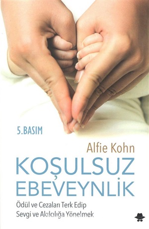 Görünmez Adam Yayıncılık  Koşulsuz Ebeveynlik  Alfie Kohn