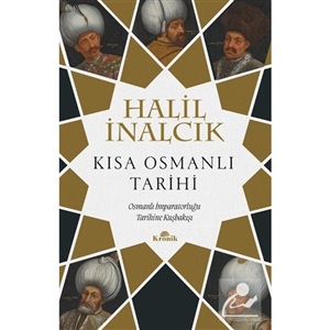 Kısa Osmanlı Tarihi  Prof. Dr. Halil İnalcık