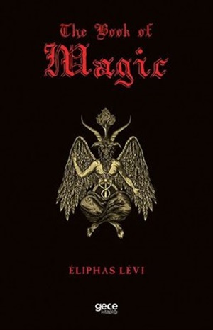 The Book of Magic  Eliphas Levi