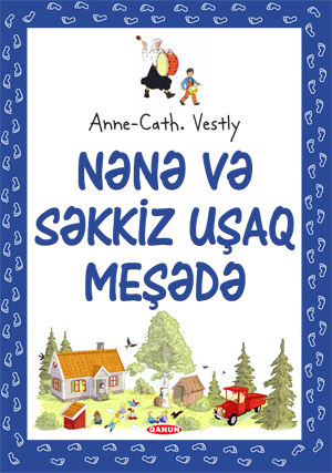 Nənə və səkkiz uşaq meşədə