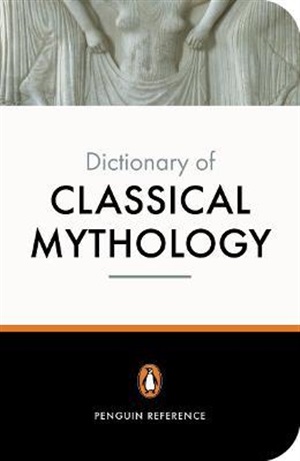 The Penguin Dictionary of Classical Myth