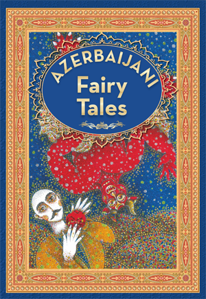 Azerbaijani Fairy Tales 3-cü hissə