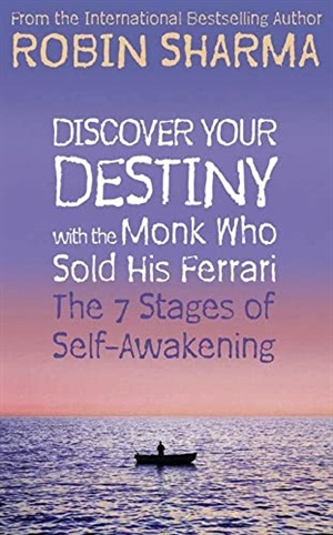 DISCOVER YOUR DESTINY WITH THE MONK WHO SOLD HIS FERRARI