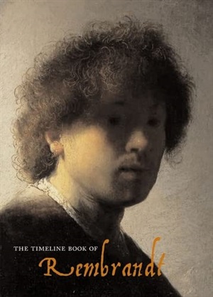 TIMELINE BOOK OF REMBRANDT