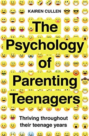 PSYCHOLOGY OF PARENTING TEENAGER