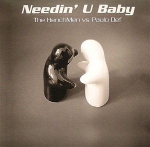 The HenchMen (3) - Needin' U Baby 12