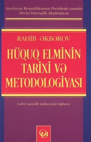 Huquq elminin tarixi metodologiyasi ( Rahib ekberov)