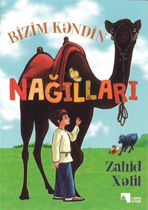 Bizim Kəndin Nağılları (Zahid Xəlil)