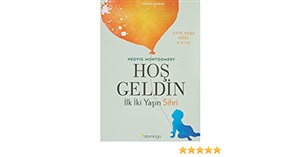 Hoş Geldin - İlk İki Yaşın Sihri