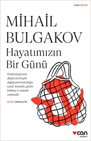 Hayatımızın Bir Günü _ Mihail Afanasyeviç Bulgakov
