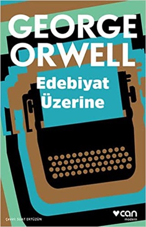 Edebiyat Üzerine _ George Orwell