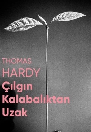 Çılgın Kalabalıktan Uzak _ Thomas Hardy