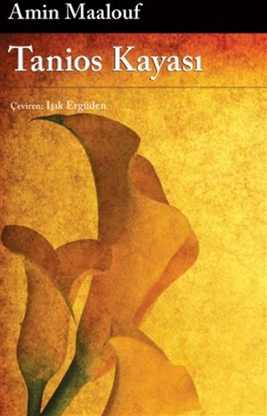 Tanios Kayası _ Amin Maalouf