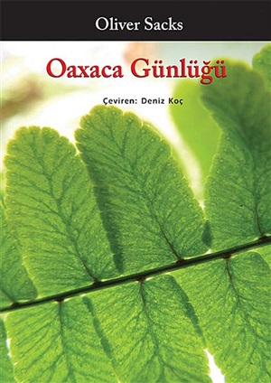 Oaxaca Günlüğü _ Oliver Sacks