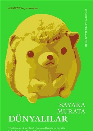 Dünyalılar _ Sayaka Murata