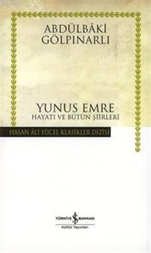 Yunus Emre Hayatı ve Bütün Şiirleri _ Abdülbaki Gölpınarlı