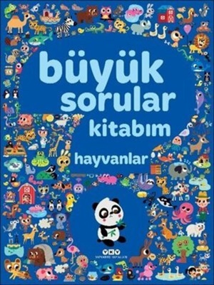 Büyük Sorular Kitabım - Hayvanlar_ Kolektif