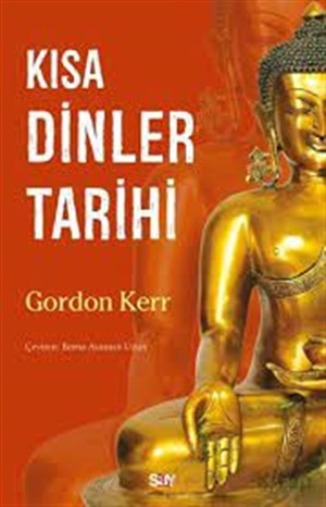 Kısa Dinler Tarihi_ Gordon Kerr