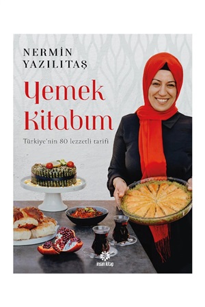 Yemek Kitabım - Türkiye'Nin 80 Lezzetli Tarifi