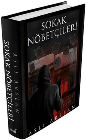 Sokak Nöbetçileri_ Aslı Arslan