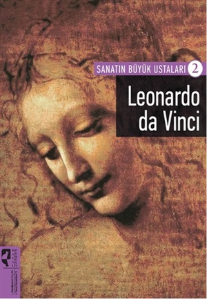 Leonardo da Vinci - Sanatın Büyük Ustaları 2 _ Firdevs Candil Erdoğan