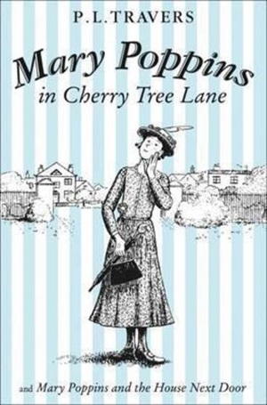 MARY POPPINS IN CHERRY TREE LANE