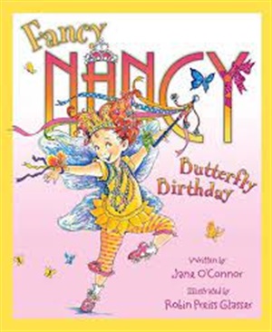 FANCY NANCY AND BUTTERFLY BIRTHDAY