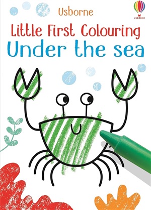 LITTLE FIRST COLOURING UNDER THE SEA
