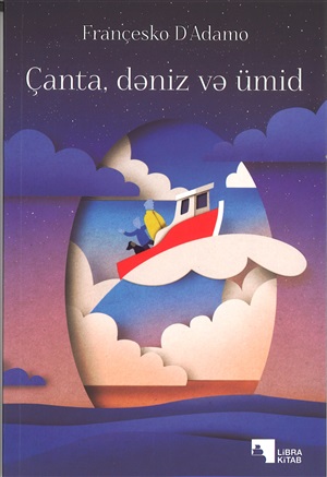 Çanta, Dəniz və Ümid (Françesko D Adamo)