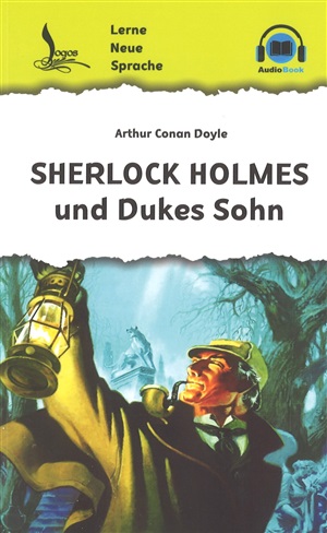 Sherlock Holmes und Dukes Sohn