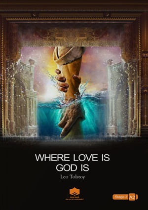 Where love is god is (S2A2) 2023 (Leo Tolstoy)