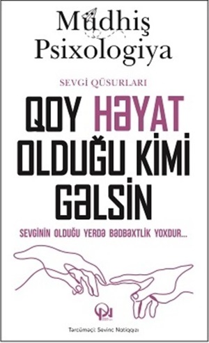 Qoy həyat olduğu kimi gəlsin