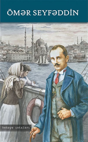 Hekayələr. Ömər Seyfəddin